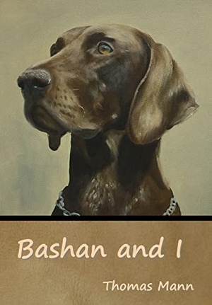 Mann, Thomas. Bashan and I. Indoeuropeanpublishing.com, 2022.