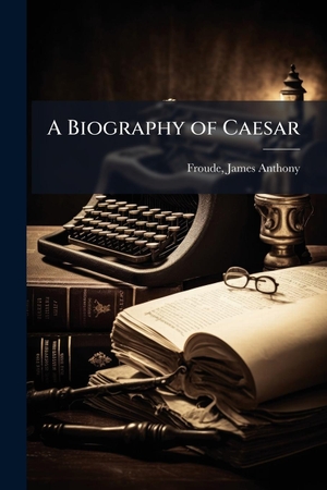 A Biography of Caesar. Creative Media Partners, LLC, 2025.