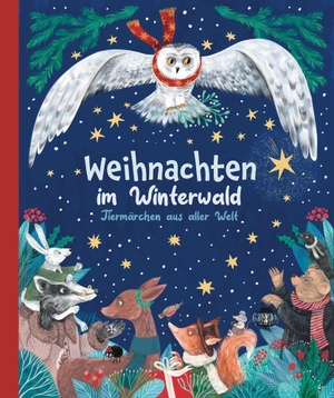 Verschiedene Autoren, Sammlung / Potter, Beatrix et al. Weihnachten im Winterwald - Tiermärchen aus aller Welt - illustrierte Märchensammlung. Wunderhaus Verlag GmbH, 2026.
