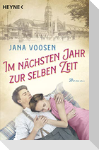 Im nächsten Jahr zur selben Zeit