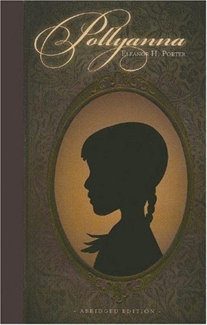 Porter, Eleanor H.. Pollyanna. BJU Press, 2006.
