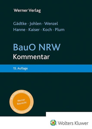 Gädtke, Horst / Johlen, Markus et al. BauO NRW. Werner Verlag, 2024.