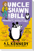 Uncle Shawn and Bill and the Great Big Purple Underwater Underpants Adventure