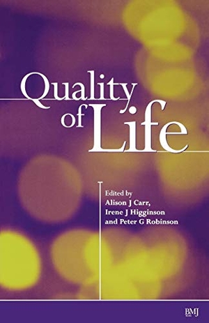 Higginson / Carr et al. Quality of Life. John Wiley & Sons, 2002.