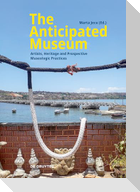 The Anticipated Museum