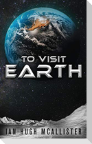 To Visit Earth