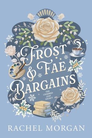 Morgan, Rachel. Frost & Fae Bargains. Rachel Morgan, 2026.