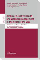 Ambient Assistive Health and Wellness Management in the Heart of the City