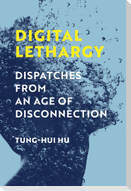 Digital Lethargy