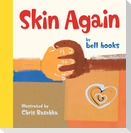 Skin Again