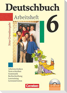 Deutschbuch 6. Schuljahr. Arbeitsheft mit Lösungen und CD-ROM. Neue Grundausgabe