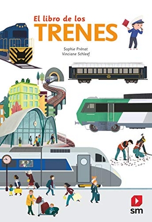 Bort, Fernando / Sophie Prenat. El libro de los trenes. Fundación Santa María-Ediciones SM, 2020.