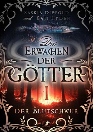 Diepold, Saskia / Kati Hyden. Der Blutschwur - Das Erwachen der Götter 1. DEAD SOFT Verlag, 2023.