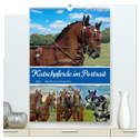 Kutschpferde im Portait (hochwertiger Premium Wandkalender 2025 DIN A2 hoch), Kunstdruck in Hochglanz