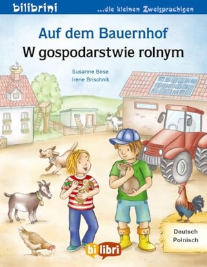 Böse, Susanne. Auf dem Bauernhof (Deutsch-Polnisch) - Zweisprachiges Kinderbuch. bilibri, 2026.
