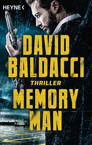 Baldacci, David. Memory Man. Heyne Taschenbuch, 2018.