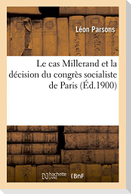 Le Cas Millerand Et La Décision Du Congrès Socialiste de Paris