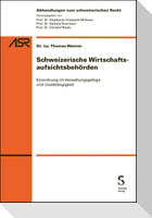 Schweizerische Wirtschaftsaufsichtsbehörden