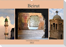 Beirut - auferstanden aus Ruinen (Wandkalender 2022 DIN A2 quer)
