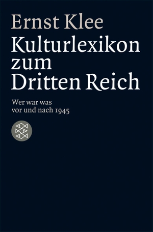 Klee, Ernst. Das Kulturlexikon zum Dritten Reich - Wer war was vor und nach 1945. S. Fischer Verlag, 2009.