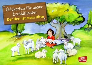 Brandt, Susanne. Der Herr ist mein Hirte. Kamishibai Bildkartenset. - Entdecken - Erzählen - Begreifen: Kinderbibelgeschichten.. Don Bosco Medien GmbH, 2012.