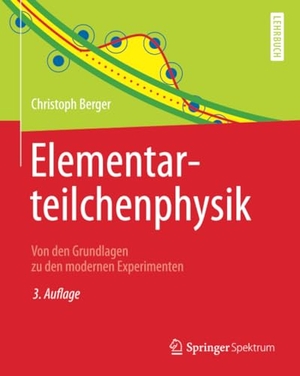 Berger, Christoph. Elementarteilchenphysik - Von den Grundlagen zu den modernen Experimenten. Springer Berlin Heidelberg, 2014.