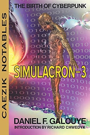 Galouye, Daniel F. Simulacron-3. CAEZIK, 2021.