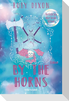 By the Horns - Verliebt bis über beide Hörner