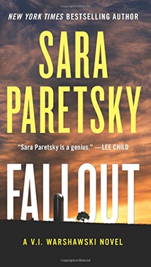 Paretsky, Sara. Fallout - A V.I. Warshawski Novel. HarperCollins, 2017.