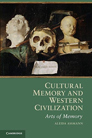 Assmann, Aleida. Cultural Memory and Western Civilization - Functions, Media, Archives. Cambridge University Press, 2011.