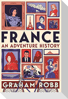 France: An Adventure History