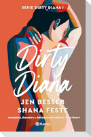 Dirty Diana (Novela / A Novel)