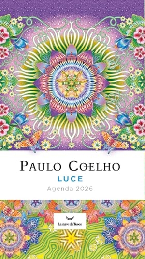 Coelho, Paulo. Luce. Agenda 2026. La nave di Teseo, 2025.
