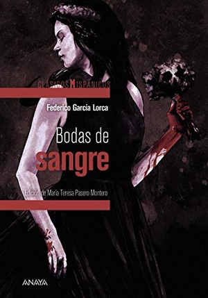 García Lorca, Federico. Bodas de sangre. Anaya Infantil y Juvenil, 2020.