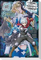 Is It Wrong to Try to Pick Up Girls in a Dungeon? on the Side: Sword Oratoria, Vol. 19 (Manga)
