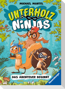 Unterholz-Ninjas, Band 1: Das Abenteuer beginnt (tierisch witziges Waldabenteuer ab 8 Jahre)