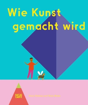Globus, Doro. Wie Kunst gemacht wird - Ein Kinderbuch über Künstler, Ateliers & Kreativität für kleine Entdecker ab 6 Jahren. Hatje Cantz Verlag GmbH, 2024.