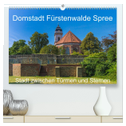 Domstadt Fürstenwalde Spree (hochwertiger Premium Wandkalender 2025 DIN A2 quer), Kunstdruck in Hochglanz