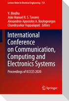 International Conference on Communication, Computing and Electronics Systems