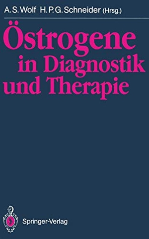 Schneider, H. P. G. / Alfred S. Wolf (Hrsg.). Östrogene in Diagnostik und Therapie. Springer Berlin Heidelberg, 1990.