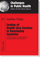 Costing of Health Care Services in Developing Countries