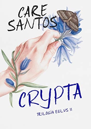 Santos, Care. Crypta. ALFAGUARA, 2019.