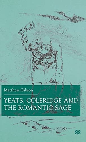 Gibson, M.. Yeats, Coleridge and the Romantic Sage. Springer, 2000.