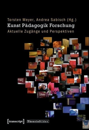 Meyer, Torsten / Andrea Sabisch (Hrsg.). Kunst Pädagogik Forschung - Aktuelle Zugänge und Perspektiven. Transcript Verlag, 2019.