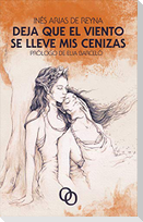 Deja que el viento se lleve mis cenizas