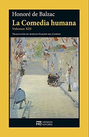 Balzac, Honoré de. La comedia humana XIII. Hermida Editores S.L., 2021.