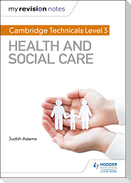 My Revision Notes: Cambridge Technicals Level 3 Health and Social Care