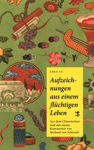 Shen, Fu. Aufzeichnungen aus einem flüchtigen Leben. Matthes & Seitz Verlag, 2019.