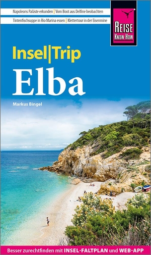Bingel, Markus. Reise Know-How InselTrip Elba - Reiseführer mit Insel-Faltplan und kostenloser Web-App. Reise Know-How Rump GmbH, 2022.