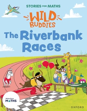 Russ, Rachel. Stories for Maths: EYFS: The Riverbank Races (Make connections). Oxford University Press, 2025.